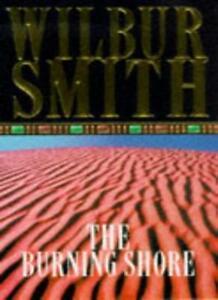 The Burning Shore (Courtneys of Africa) By Wilbur Smith, Boeken, Overige Boeken, Zo goed als nieuw, Verzenden