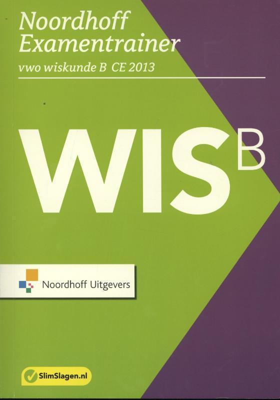 Noordhoff examentrainer B wiskunde vwo 2013 Vwo wiskunde B, Livres, Science, Envoi