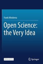 Open Science: the Very Idea 9789402421170 Frank Miedema, Verzenden, Gelezen, Frank Miedema