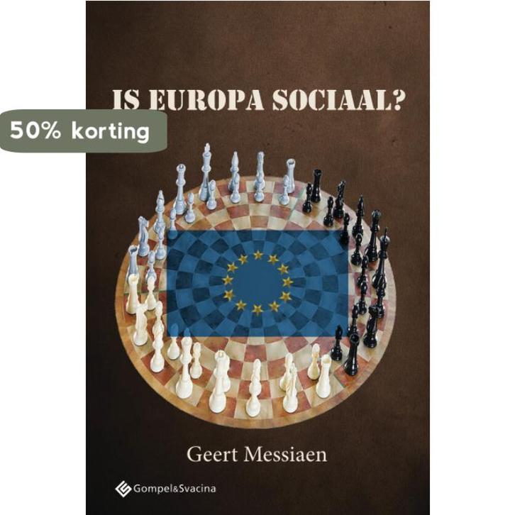 Is Europa sociaal? 9789463710190 Geert Messiaen, Livres, Santé, Diététique & Alimentation, Envoi