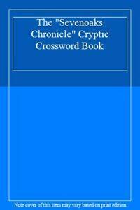 The Sevenoaks Chronicle Cryptic Crossword Book, Livres, Livres Autre, Envoi
