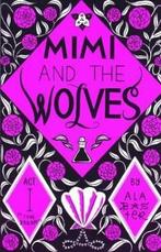 MIMI AND THE WOLVES 9780988799929 Alabaster, Verzenden, Zo goed als nieuw, Alabaster