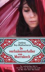 De verhalenverteller van Marrakech 9789044513936, Verzenden, Zo goed als nieuw, Joydeep Roy-Bhattacharya