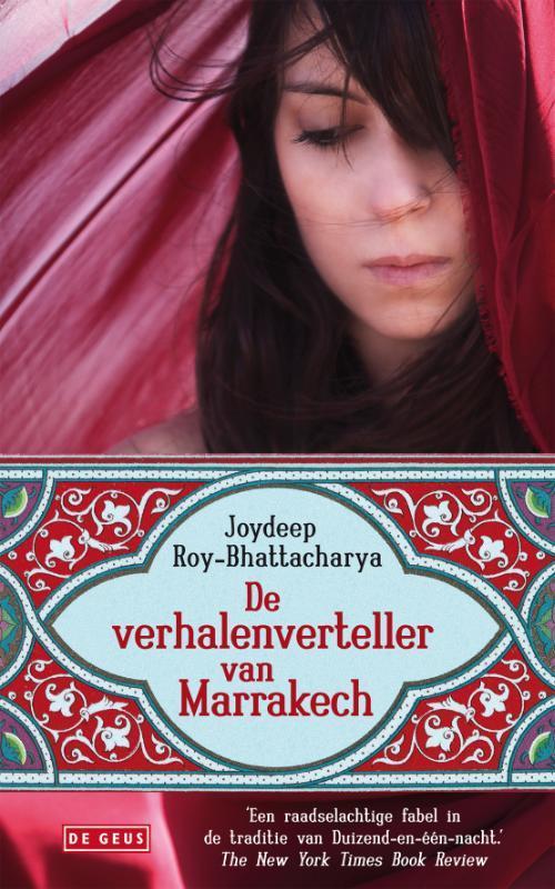 De verhalenverteller van Marrakech 9789044513936, Boeken, Romans, Zo goed als nieuw, Verzenden