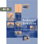 Achteraf bekeken 2 9789078215707 A. Rietveld, Boeken, Verzenden, Zo goed als nieuw, A. Rietveld