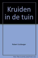 Kruiden in de tuin - Tuinwijzer 9789024364725 Tuinwijzer, Boeken, Verzenden, Gelezen, Tuinwijzer