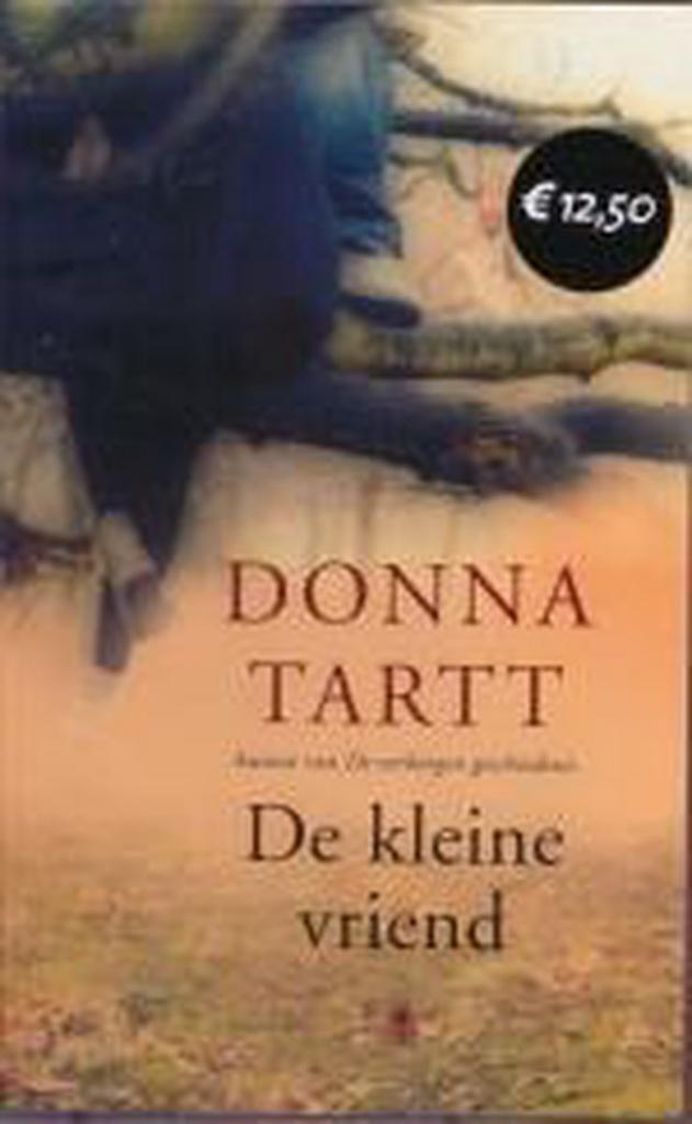 De kleine vriend 9789023416715 Donna Tartt, Boeken, Romans, Gelezen, Verzenden