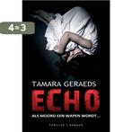 Echo 9789082415254 Tamara Geraeds, Boeken, Verzenden, Gelezen, Tamara Geraeds