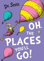 Oh The Places Youll Go 9780007413577, Dr. Seuss, Dr. Seuss, Verzenden