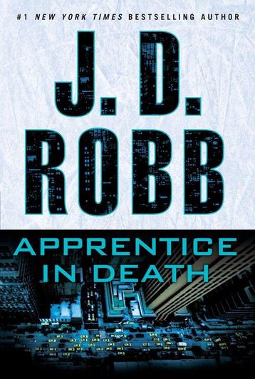 Apprentice in Death 9781101987995 J. D. Robb, Verzenden, J. D. Robb