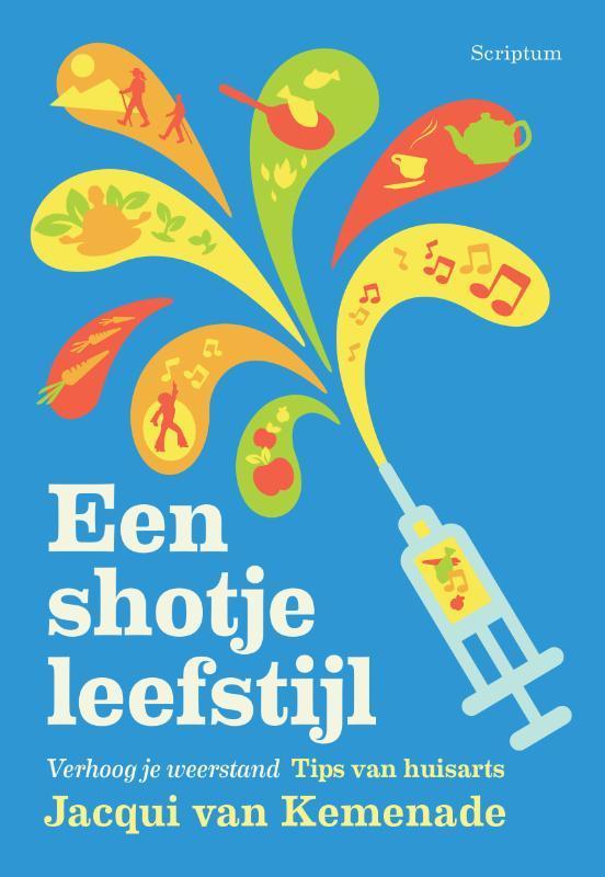 Een shotje leefstijl 9789463192330 Jacqui van Kemenade, Boeken, Gezondheid, Dieet en Voeding, Zo goed als nieuw, Verzenden