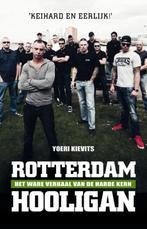 Rotterdam hooligan 9789089752666 Yoeri Kievits, Verzenden, Zo goed als nieuw, Yoeri Kievits
