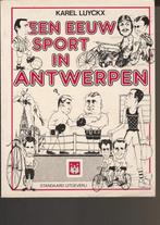 Een eeuw sport in antwerpen - Karel Luyckx 9789002151453, Verzenden, Gelezen, Luyckx