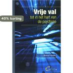 Vrije val tot in het hart van de psychose 9789085750109, Verzenden, B. Fransen