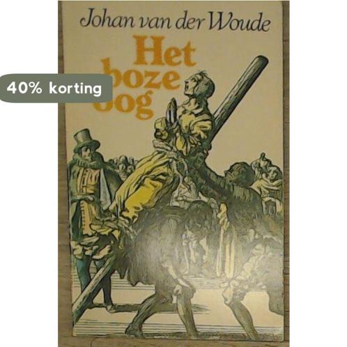 Het boze oog 9789025818562 Woude, Boeken, Overige Boeken, Gelezen, Verzenden