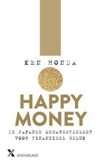 Happy money 9789401613453 Ken Honda, Boeken, Verzenden, Zo goed als nieuw, Ken Honda