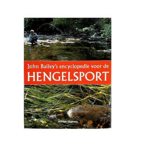 John Baileys encyclopedie voor de hengelsport 9789059207592, Boeken, Hobby en Vrije tijd, Zo goed als nieuw, Verzenden