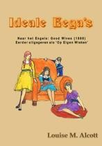 Ideale eegas 9789491872808 Louise M. Alcott, Verzenden, Zo goed als nieuw, Louise M. Alcott