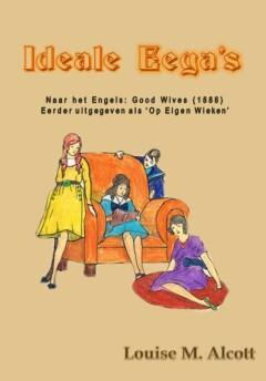 Ideale eegas 9789491872808 Louise M. Alcott, Boeken, Romans, Zo goed als nieuw, Verzenden