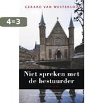 Niet spreken met de bestuurder 9789023417101, Verzenden, Zo goed als nieuw, Gerard van Westerloo