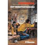 Het monsterverbond / Arendsoog / 58 9789020801859 Paul Nowee, Verzenden, Gelezen, Paul Nowee