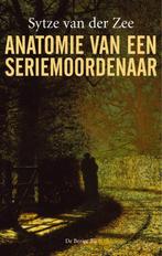 Anatomie van een seriemoordenaar 9789023418948, Boeken, Verzenden, Zo goed als nieuw, Sytze van der Zee