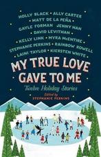 My True Love Gave to Me 9781250059314 Stephanie Perkins, Verzenden, Zo goed als nieuw, Stephanie Perkins
