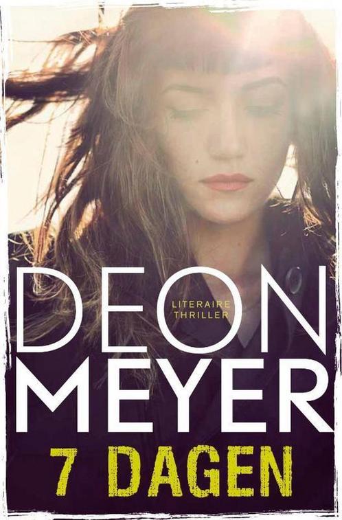 7 dagen / Bennie Griessel / 3 9789400502314 Deon Meyer, Boeken, Thrillers, Gelezen, Verzenden