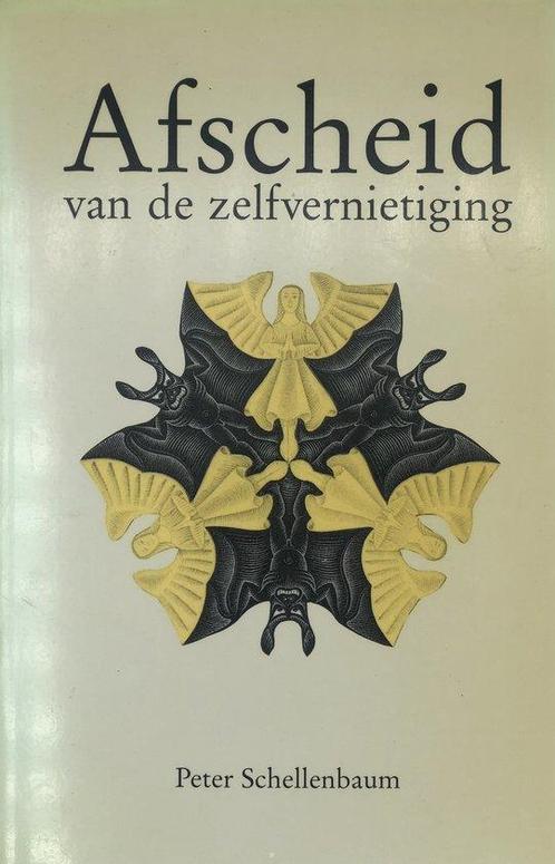 Afscheid van de zelfvernietiging - Peter Schellenbaum - 9789, Boeken, Psychologie, Verzenden