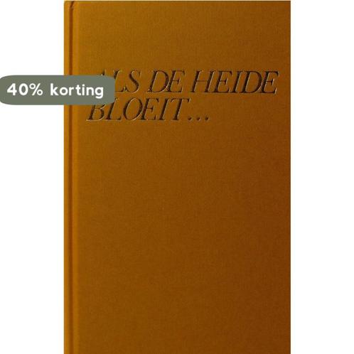Als de heide bloeit 9789024250073 Apperloo, Boeken, Streekboeken en Streekromans, Gelezen, Verzenden