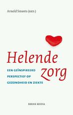 Helende zorg 9789089722546, Boeken, Verzenden, Zo goed als nieuw