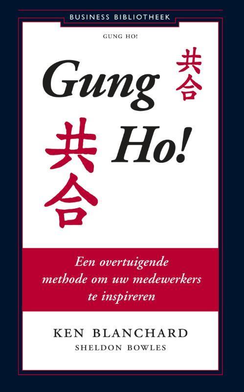 Gung Ho! 9789047000242 Sheldon Bowles, Boeken, Economie, Management en Marketing, Gelezen, Verzenden