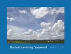 Ruilverkaveling Sauwerd 1965-2011 9789079742004, Verzenden, Zo goed als nieuw, Henk van den Brink