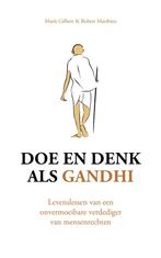 Doe en denk als Gandhi (9789043935609, Marie Gilbert), Boeken, Psychologie, Verzenden, Nieuw