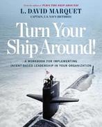 Turn Your Ship Around! 9781591847533 L. David Marquet, Verzenden, Gelezen, L. David Marquet