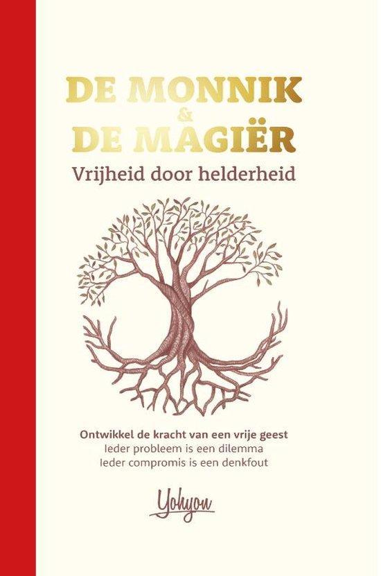 De Monnik en de Magiër 9789464377392 Yohyon van Zantwijk, Boeken, Esoterie en Spiritualiteit, Zo goed als nieuw, Verzenden