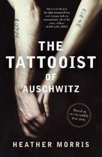 The Tattooist of Auschwitz 9781760403171, Gelezen, Heather Morris, Heather Morris, Verzenden