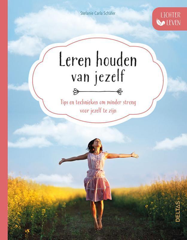 Leren houden van jezelf / Lichter leven 9789044752014, Boeken, Psychologie, Gelezen, Verzenden