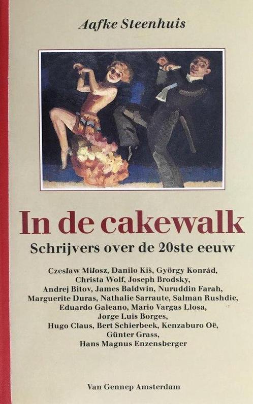 In de cakewalk: Schrijvers over de 20ste eeuw 9789060128596, Livres, Loisirs & Temps libre, Envoi