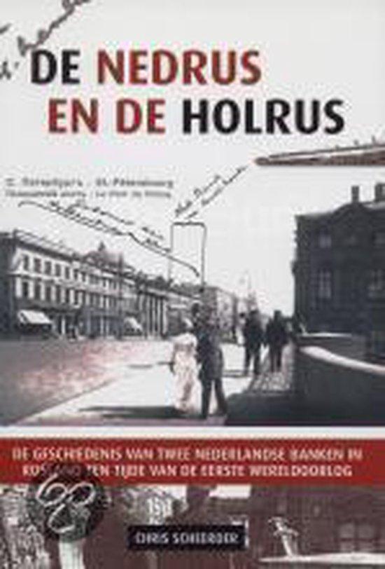 De Nedrus en de Holrus 9789077922484 C.J.M. Scheerder, Boeken, Geschiedenis | Wereld, Zo goed als nieuw, Verzenden