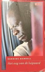 Het oog van de luipaard 9789044516036 Henning Mankell, Boeken, Verzenden, Gelezen, Henning Mankell