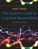 The Students Guide to Cognitive Neuroscience 9781848720039, Boeken, Verzenden, Gelezen, Jamie Ward