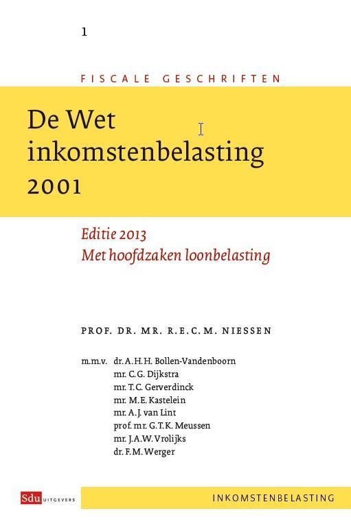 De wet inkomstenbelasting 2001 / 2013 / Fiscale geschriften, Livres, Science, Envoi