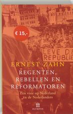 Regenten Rebellen Reformatoren 9789046700617, E. Zahn, Dirk Linthout, Verzenden