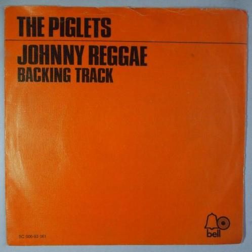 Piglets, The  - Johnny Reggae - Single, CD & DVD, Vinyles Singles, Single, Pop
