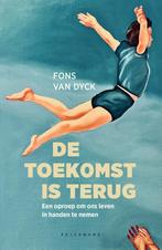De toekomst is terug 9789463377447 Fons Van Dyck, Livres, Verzenden, Fons Van Dyck