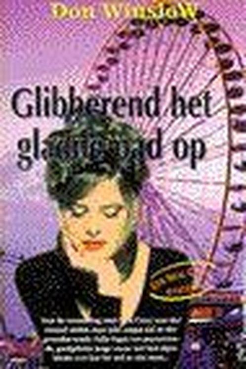 Glibberend het gladde pad op (pocket) 9789044926750, Boeken, Thrillers, Gelezen, Verzenden