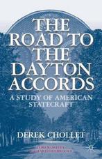 The Road to the Dayton Accords 9781403965004 D. Chollet, Verzenden, D. Chollet