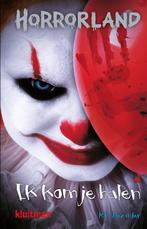 Ik kom je halen / Horrorland 9789020623864 K.R. Alexander, Boeken, Kinderboeken | Jeugd | 10 tot 12 jaar, Verzenden, Gelezen, K.R. Alexander