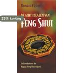 De Acht Idealen Van Feng Shui 9789063784836 R. Faber, Verzenden, R. Faber